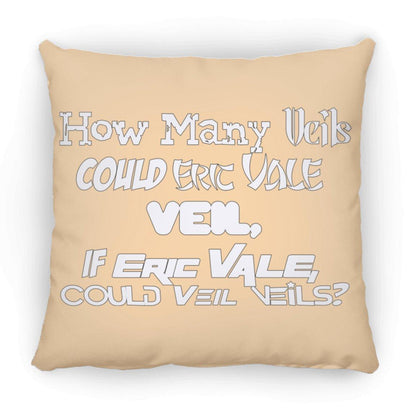 Eric Vale- How many Veils?/ Large Square Pillow - GtvStore