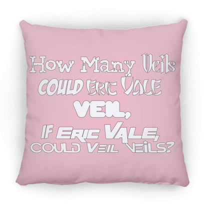 Eric Vale- How many Veils?/ Large Square Pillow - GtvStore