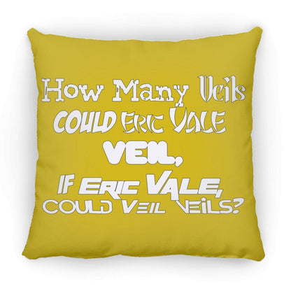 Eric Vale- How many Veils?/ Large Square Pillow - GtvStore