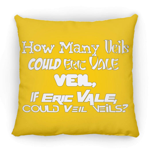 Eric Vale- How many Veils?/ Large Square Pillow - GtvStore