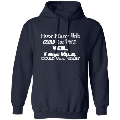 Eric Vale - How many Veils?/ Pullover Hoodie - GtvStore