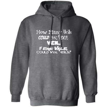 Eric Vale - How many Veils?/ Pullover Hoodie - GtvStore