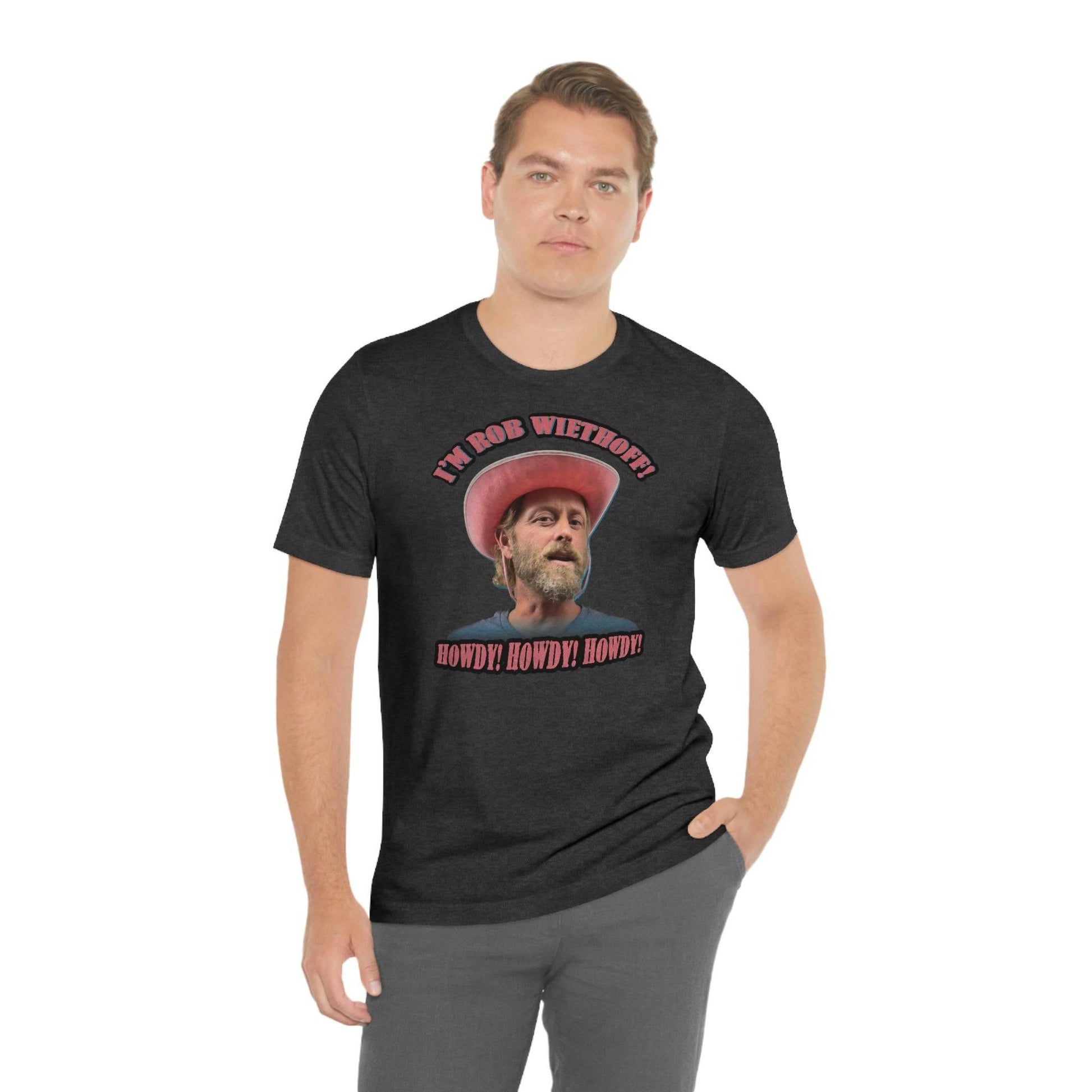 Rob Wiethoff - Howdy Howdy Howdy - T-shirt - GtvStore