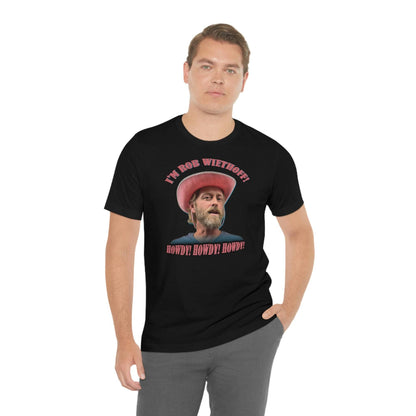 Rob Wiethoff - Howdy Howdy Howdy - T-shirt - GtvStore