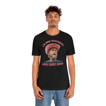 Rob Wiethoff - Howdy Howdy Howdy - T-shirt - GtvStore