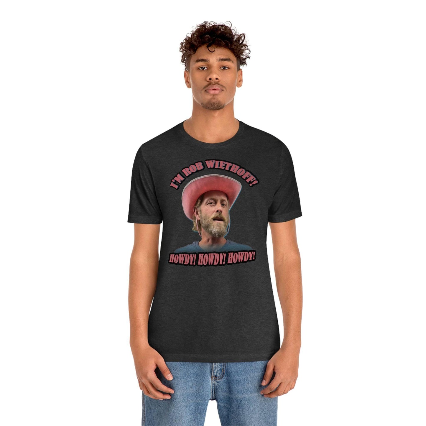 Rob Wiethoff - Howdy Howdy Howdy - T-shirt - GtvStore