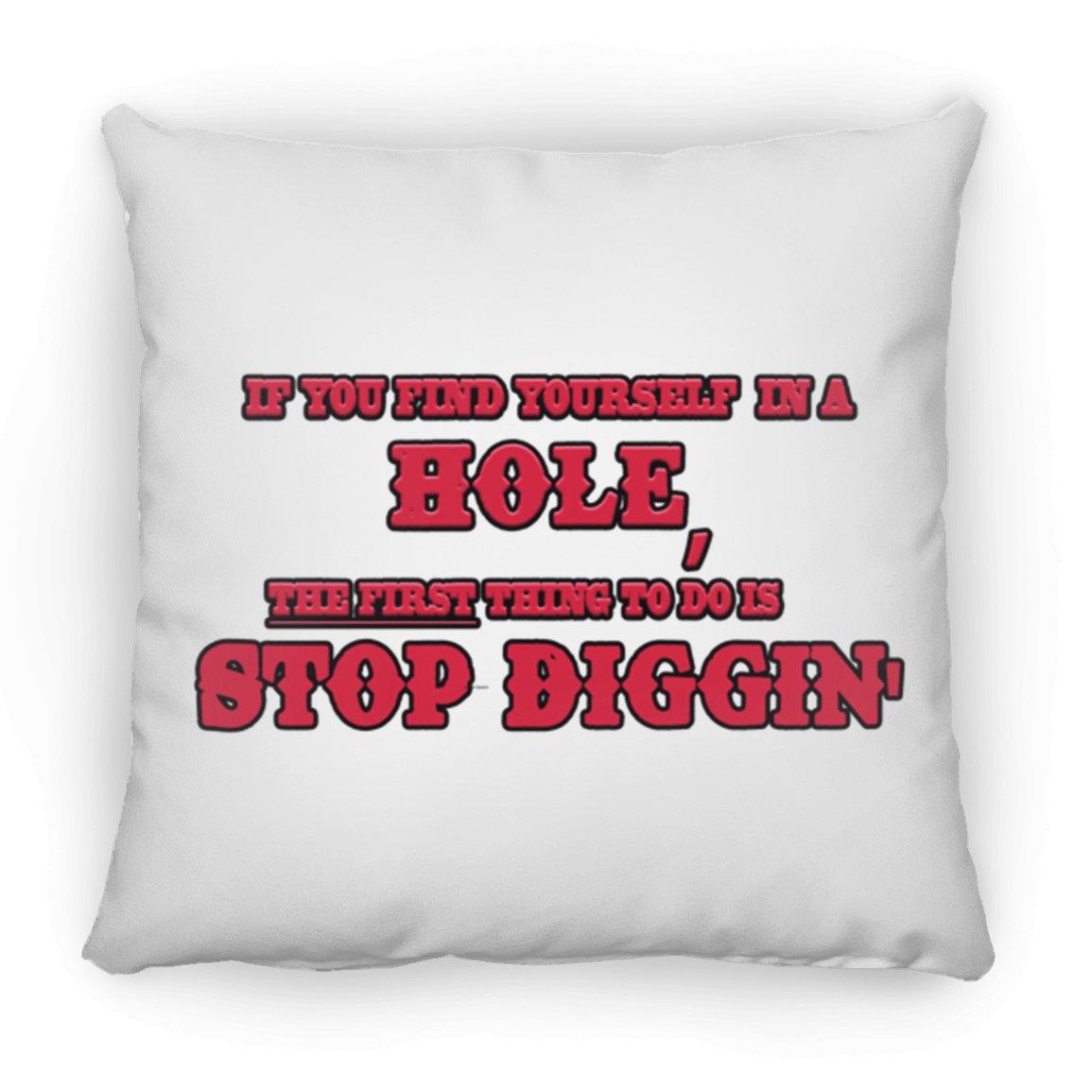 Rob Wiethoff- Stop Diggin' Red/ Large Square Pillow - GtvStore