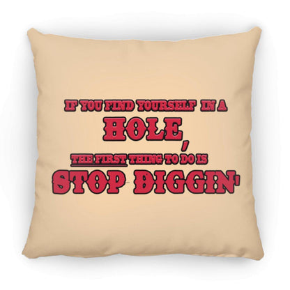 Rob Wiethoff- Stop Diggin' Red/ Large Square Pillow - GtvStore