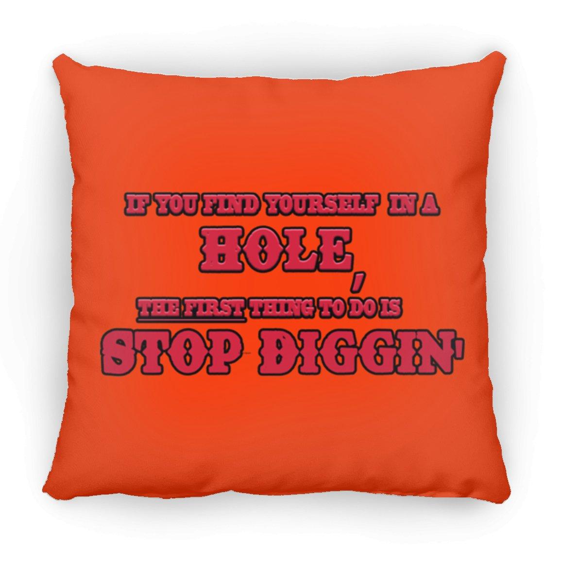 Rob Wiethoff- Stop Diggin' Red/ Large Square Pillow - GtvStore