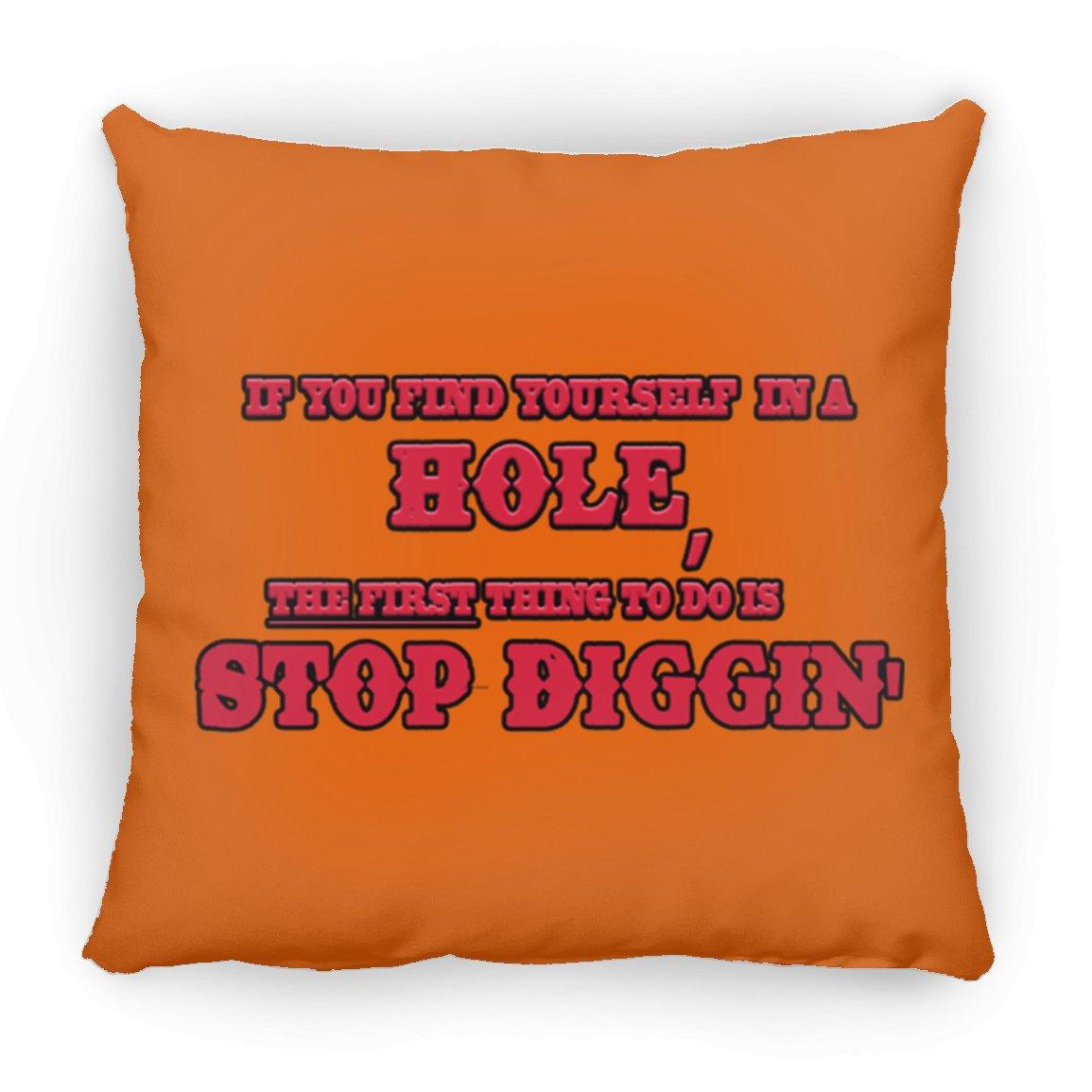 Rob Wiethoff- Stop Diggin' Red/ Large Square Pillow - GtvStore