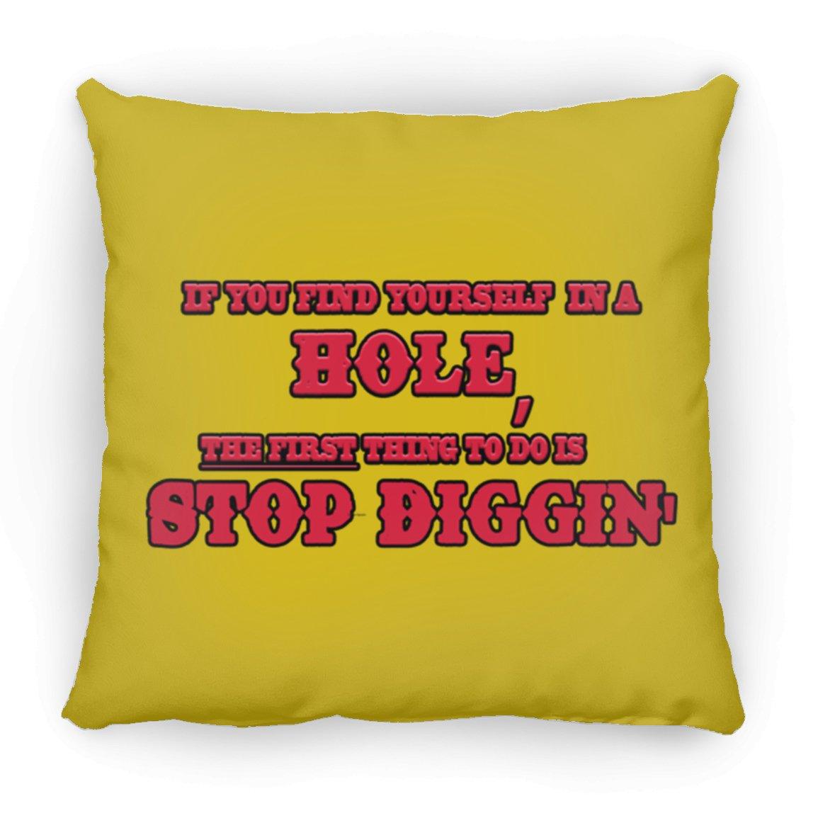 Rob Wiethoff- Stop Diggin' Red/ Large Square Pillow - GtvStore