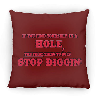 Rob Wiethoff- Stop Diggin' Red/ Large Square Pillow - GtvStore