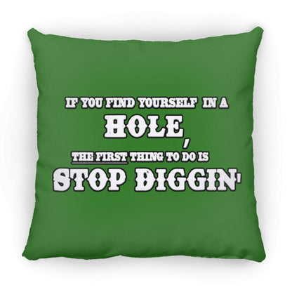 Rob Wiethoff- Stop Diggin' White/ Large Square Pillow - GtvStore