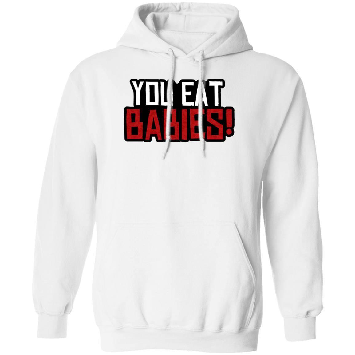 Rob Wiethoff - You Eat Babies! John Marston Quote Hoodie - GtvStore