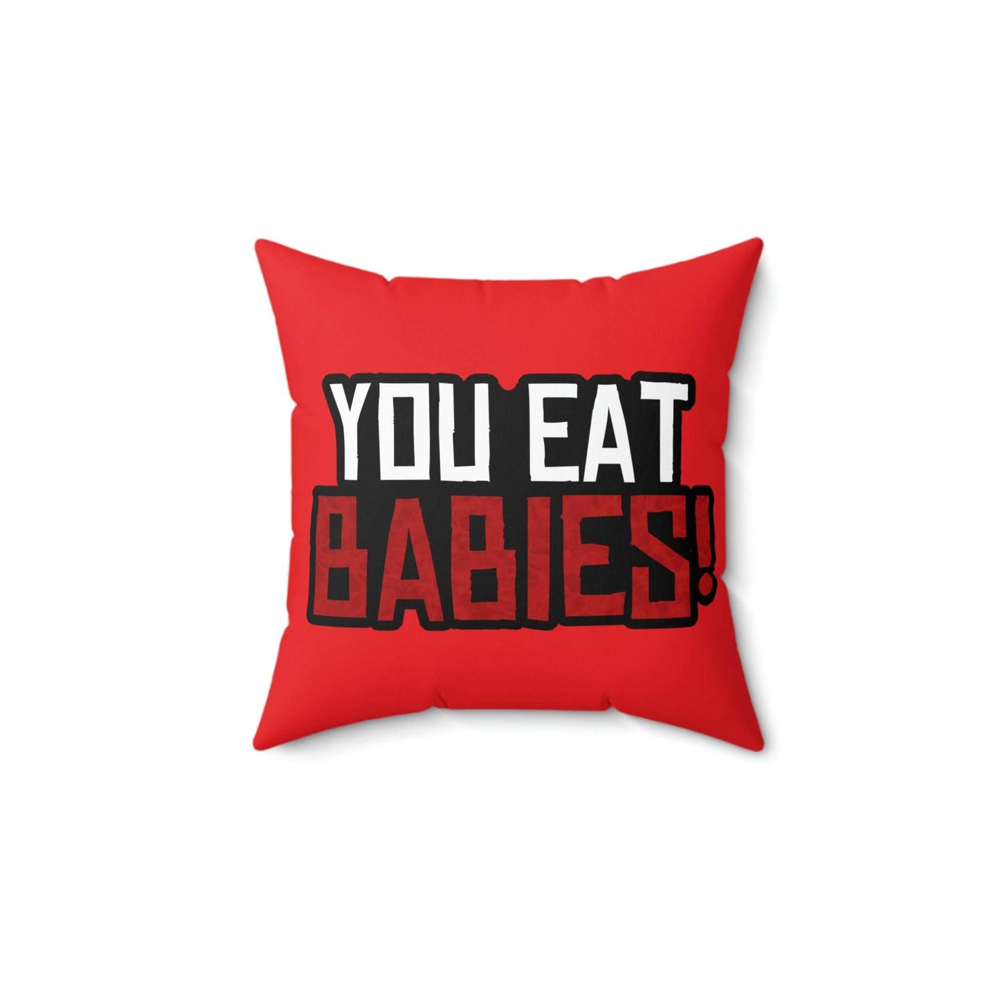 Rob Wiethoff - You Eat Babies! John Marston Quote Square Pillow - GtvStore