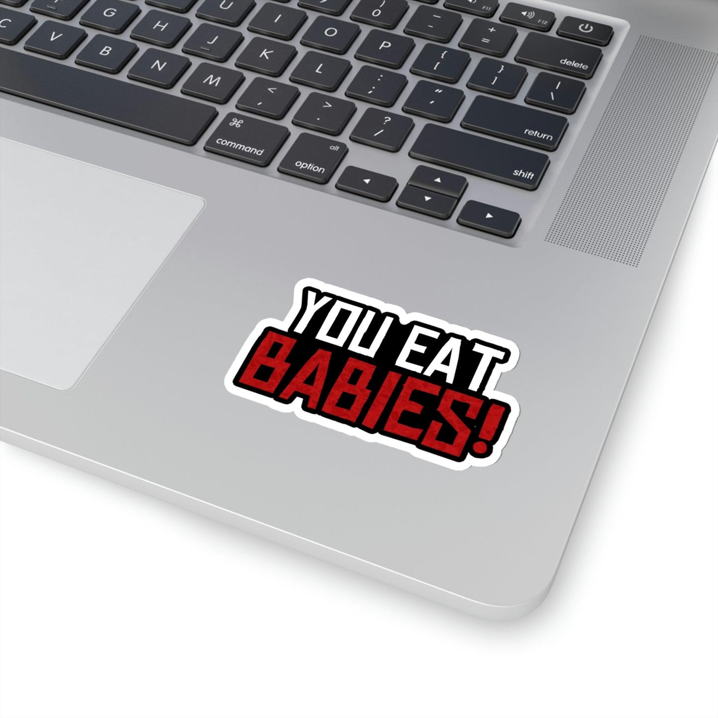 Rob Wiethoff - You Eat Babies! John Marston Quote Sticker - GtvStore