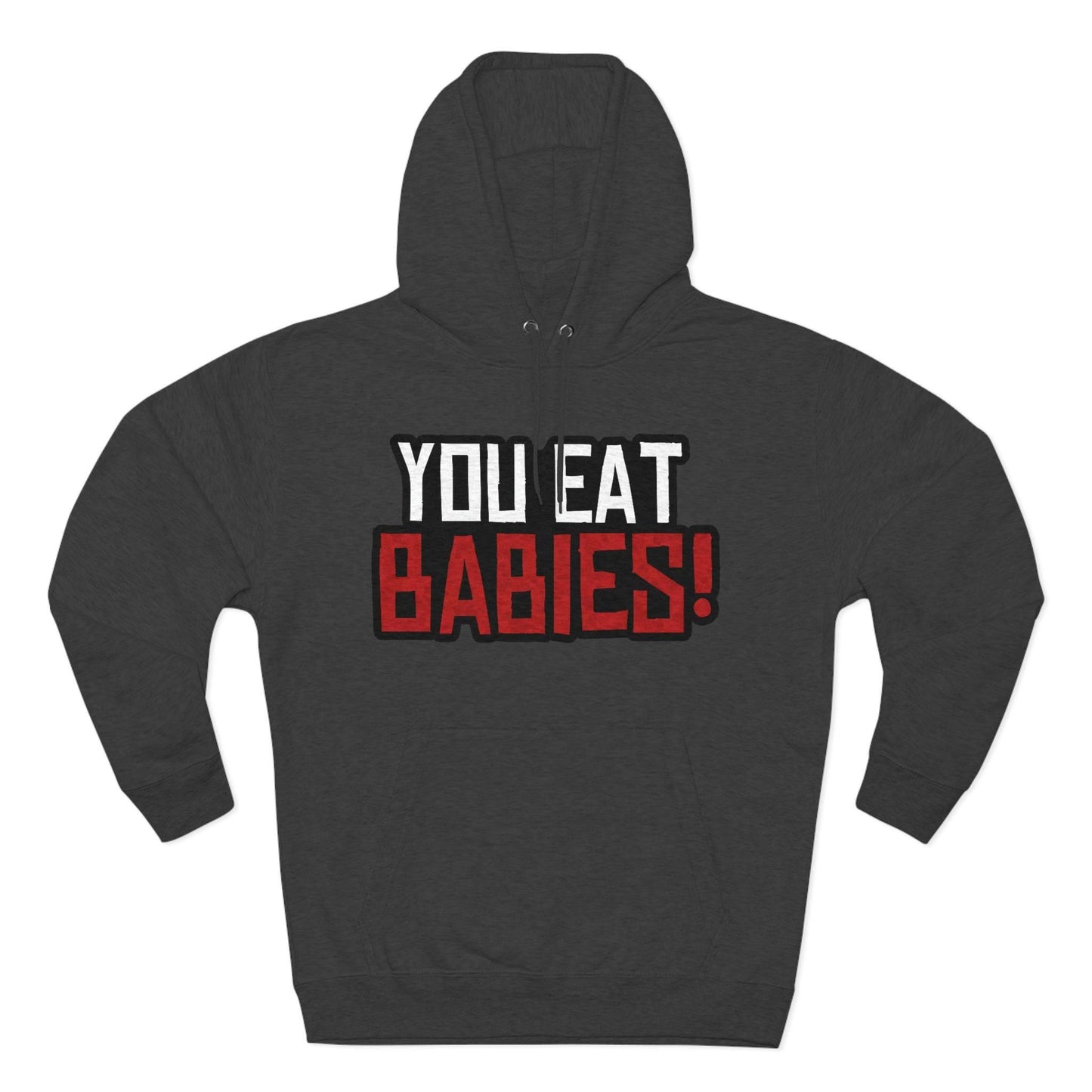 Rob Wiethoff - You Eat Babies! Quote Hoodie - GtvStore