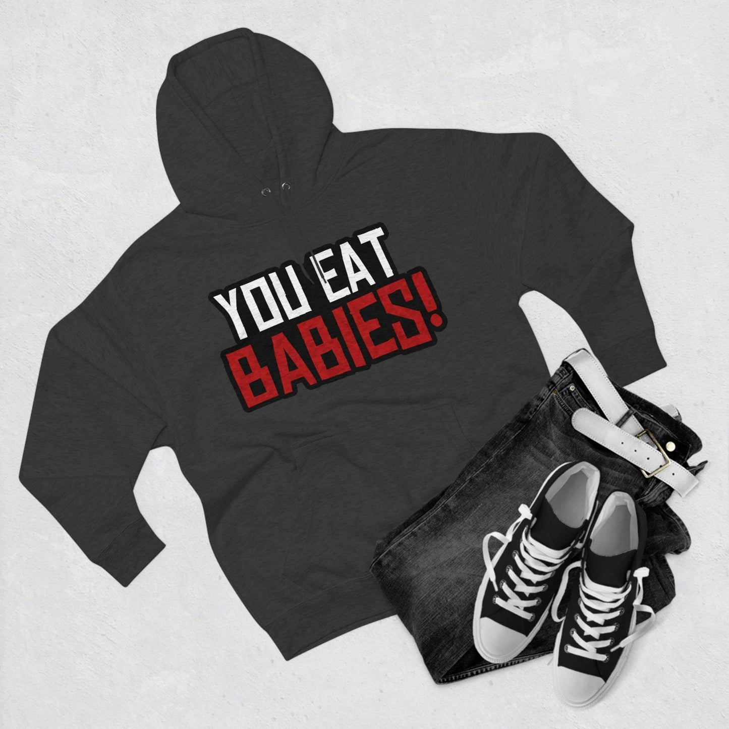 Rob Wiethoff - You Eat Babies! Quote Hoodie - GtvStore