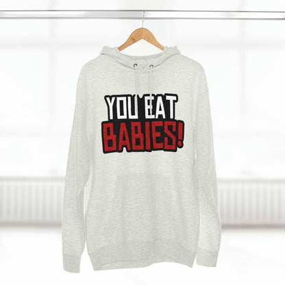 Rob Wiethoff - You Eat Babies! Quote Hoodie - GtvStore