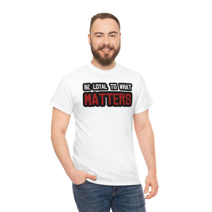 Roger Clark - Be Loyal To What Matters - Arthur Morgan Quote T-shirt - AUTOGRAPHED - GtvStore