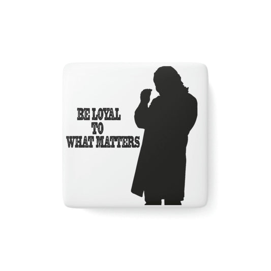 Roger Clark- Loyal/Porcelain Magnet, Square - GtvStore