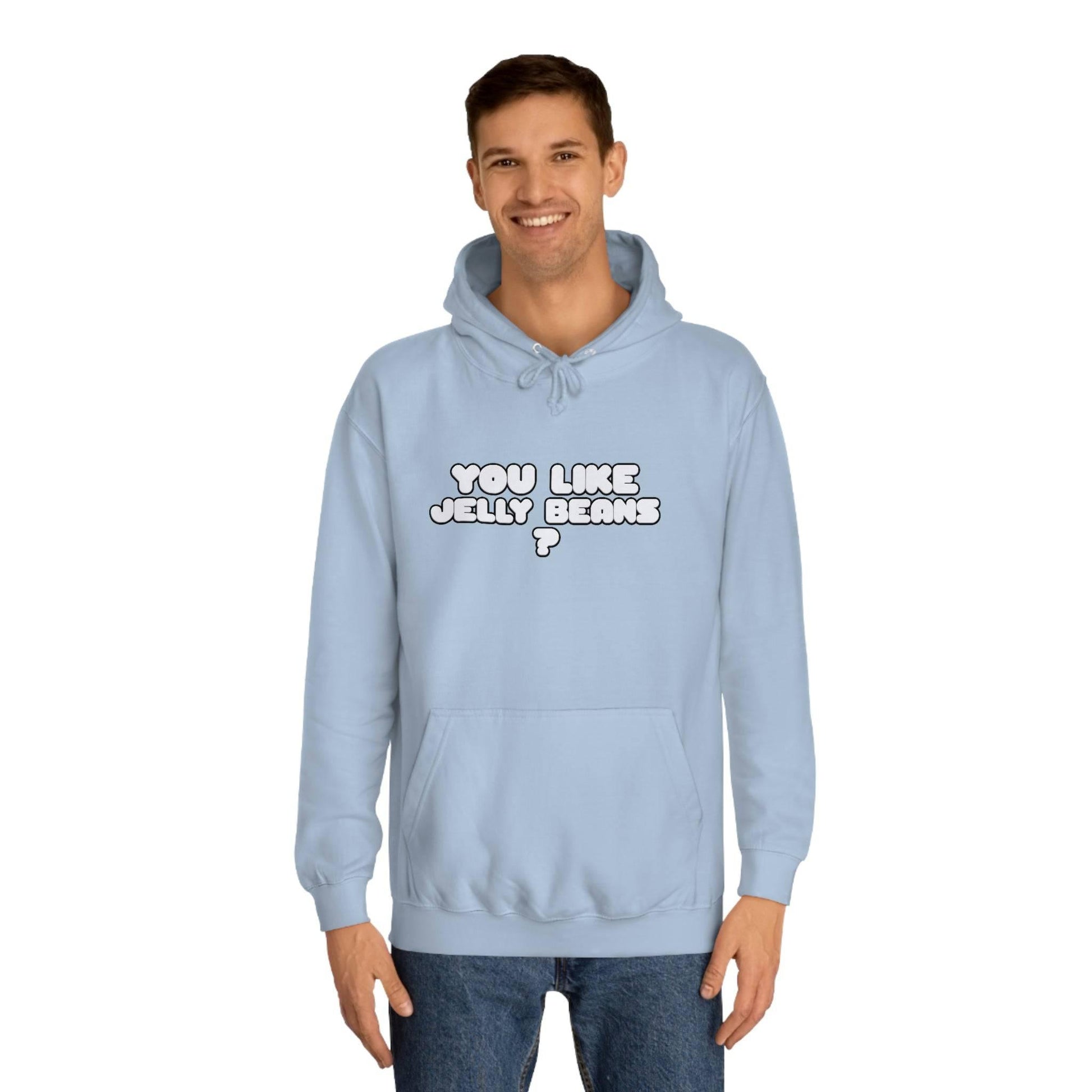 Roger Clark- You like Jelly beans/Unisex College Hoodie - GtvStore