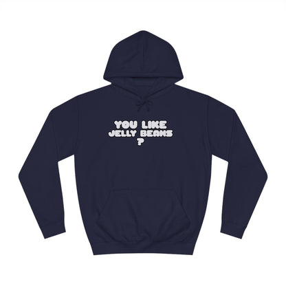 Roger Clark- You like Jelly beans/Unisex College Hoodie - GtvStore