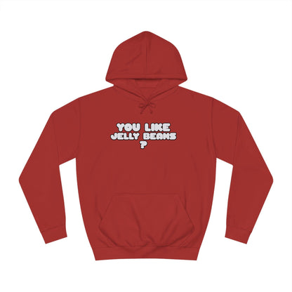 Roger Clark- You like Jelly beans/Unisex College Hoodie - GtvStore